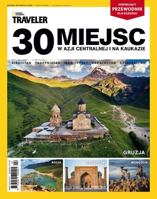 National Geographic Extra 4/2020 - 30 miejsc w Azji Centralnej i na Kaukazie