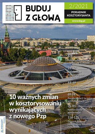 Buduj z Głową. Poradnik Kosztorysanta 2/2021