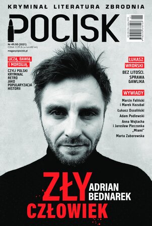 Pocisk. Magazyn Literacko-Kryminalny 49-50/2021