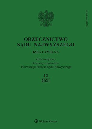 Orzecznictwo Sądu Najwyższego. Izba Cywilna 12/2021