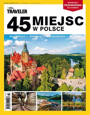National Geographic Extra 3/2022 - 45 miejsc w Polsce