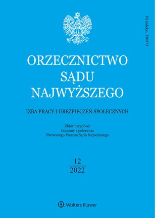 Orzecznictwo Sądu Najwyższego. Izba Pracy 12/2022
