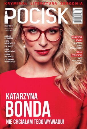 Pocisk. Magazyn Literacko-Kryminalny 81/2023