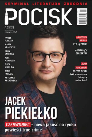 Pocisk. Magazyn Literacko-Kryminalny 85/2023