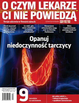 O Czym Lekarze Ci Nie Powiedzą 4/2024