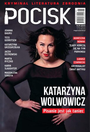 Pocisk. Magazyn Literacko-Kryminalny 89/2024