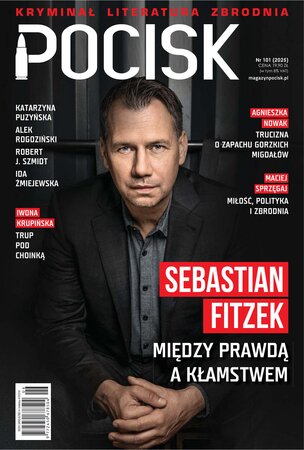 Pocisk. Magazyn Literacko-Kryminalny 101/2025