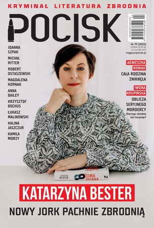 Pocisk. Magazyn Literacko-Kryminalny 99/2025
