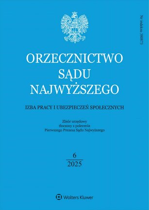 Orzecznictwo Sądu Najwyższego. Izba Pracy 6/2025